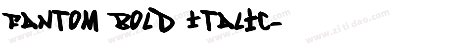 Fantom Bold Italic字体转换